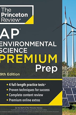 Princeton Review AP Environmental Science Premium Prep, 19th Edition: 4 Practice Tests + Digital Practice Online + Content Review (College Test Preparation)