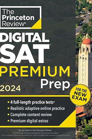 Princeton Review Digital SAT Premium Prep, 2024: 4 Practice Tests + Online Flashcards + Review & Tools (2024) (College Test Preparation)