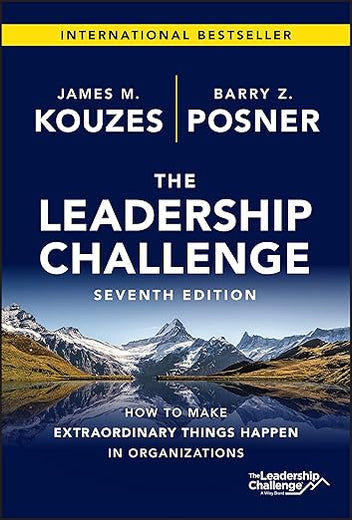 The Leadership Challenge: How to Make Extraordinary Things Happen in Organizations (J-B Leadership Challenge: Kouzes/Posner)