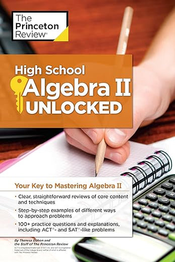 High School Algebra II Unlocked: Your Key to Mastering Algebra II (High School Subject Review)