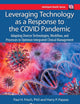 Leveraging Technology as a Response to the COVID Pandemic (Intelligent Health Series)