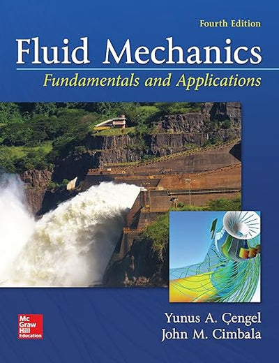 Fluid Mechanics: Fundamentals and Applications