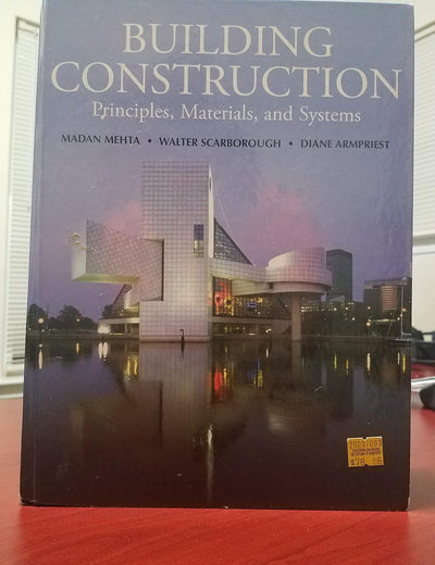 Building Construction: Principles, Materials, and Systems