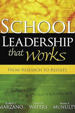 School Leadership That Works: From Research to Results