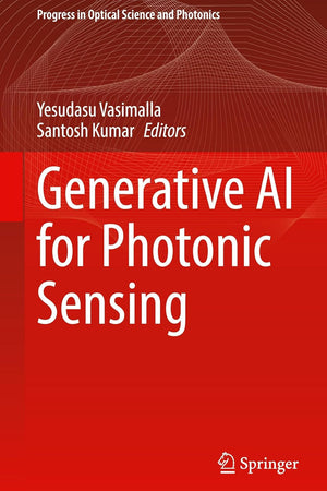 Generative AI for Photonic Sensing (Progress in Optical Science and Photonics, 36)