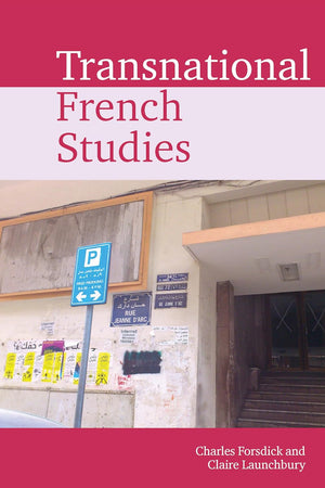 Transnational French Studies (Transnational Modern Languages 2020)