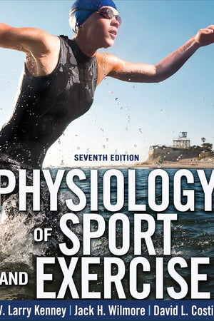 Physiology of Sport and Exercise 7th Edition With Web Study Guide