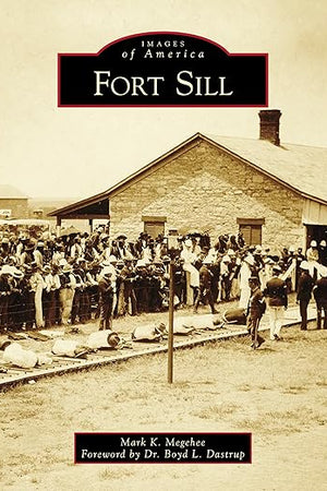 Fort Sill (Images of America)