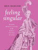 Feeling Singular: Queer Masculinities in the Early United States