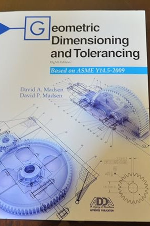 Geometric Dimensioning and Tolerancing: Based on Asme Y14.5-2009