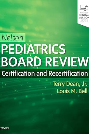 Nelson Pediatrics Board Review: Certification and Recertification