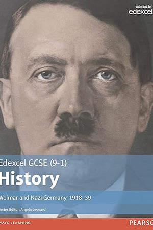 Edexcel GCSE (9-1) History Weimar and Nazi Germany, 1918-1939 Student Book