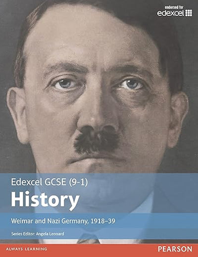 Edexcel GCSE (9-1) History Weimar and Nazi Germany, 1918-1939 Student Book