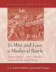 To Win and Lose a Medieval Battle: Nájera (April 3, 1367), A Pyrrhic Victory for the Black Prince (History of Warfare, 115)