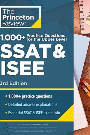 1000+ Practice Questions for the Upper Level SSAT & ISEE, 3rd Edition: Extra Preparation for an Excellent Score (Private Test Preparation)