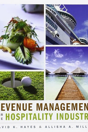 Revenue Management for the Hospitality Industry