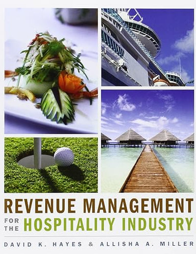 Revenue Management for the Hospitality Industry