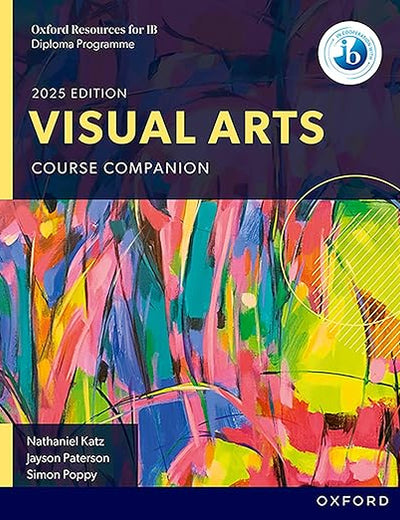 Oxford Resources for IB DP Visual Arts Course Book