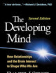 The Developing Mind, Second Edition: How Relationships and the Brain Interact to Shape Who We Are