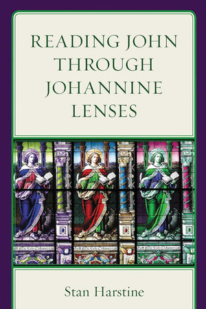 Reading John through Johannine Lenses (Interpreting Johannine Literature)