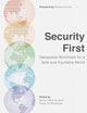 Security First: Geospatial Workflows for a Safe and Equitable World