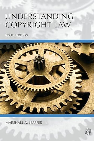 Understanding Copyright Law (Understanding Series)