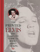The Printed Elvis: The Complete Guide to Books about the King (Music Reference Collection)