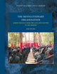 The Revolutionary Organisation: Armed Struggle from the Late 18th Century to the Present (Studies in Global Social History, 57)