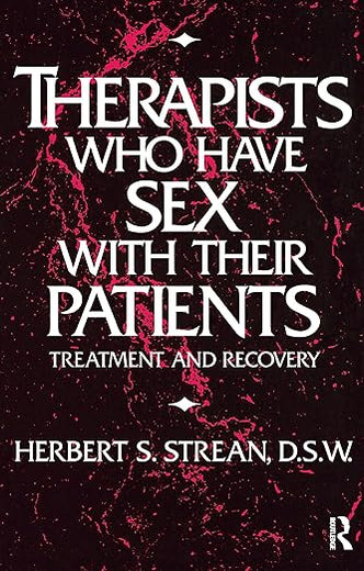 Therapists Who Have Sex With Their Patients