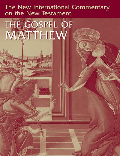 The Gospel of Matthew (New International Commentary on the New Testament (NICNT))