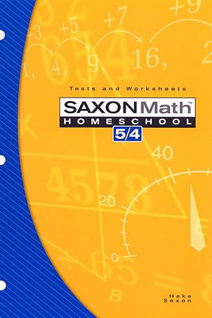 Saxon Math Homeschool 5/4: Tests and Worksheets - 3rd Edition 2004