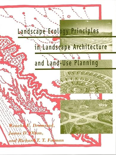 Landscape Ecology Principles in Landscape Architecture and Land-Use Planning