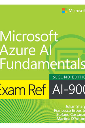 Exam Ref AI-900 Microsoft Azure AI Fundamentals