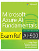 Exam Ref AI-900 Microsoft Azure AI Fundamentals