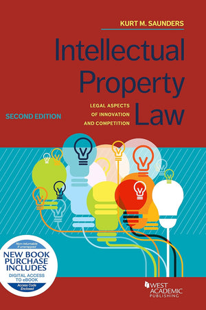 Intellectual Property Law: Legal Aspects of Innovation and Competition (Higher Education Coursebook)