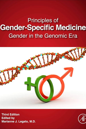 Principles of Gender-Specific Medicine: Gender in the Genomic Era