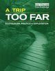 A Trip Too Far