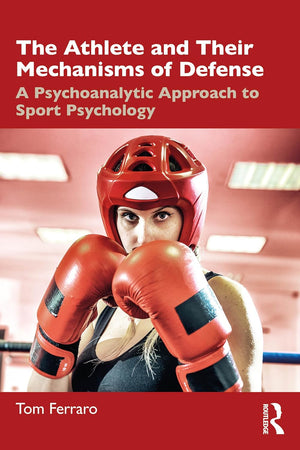 The Athlete and Their Mechanisms of Defense