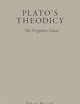 Plato's Theodicy: The Forgotten Fount (Brill's Plato Studies Series, 15)