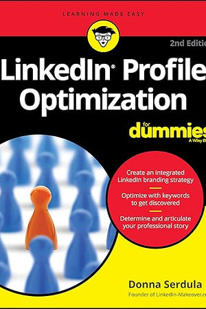 LinkedIn Profile Optimization For Dummies (For Dummies (Business & Personal Finance))