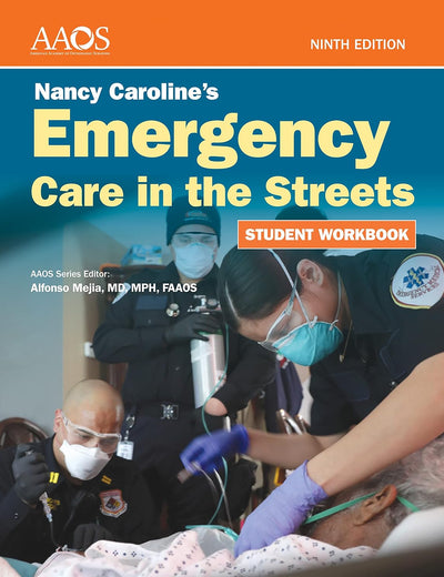 Nancy Caroline's Emergency Care in the Streets Student Workbook (Paperback): .