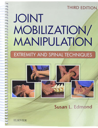 Joint Mobilization/Manipulation: Extremity and Spinal Techniques
