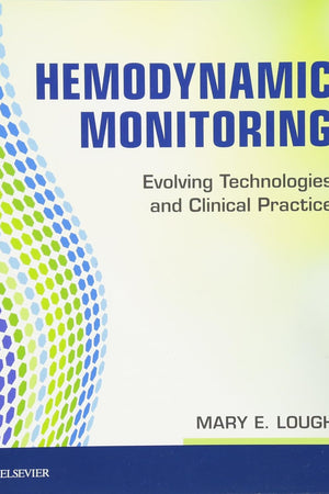 Hemodynamic Monitoring: Evolving Technologies and Clinical Practice