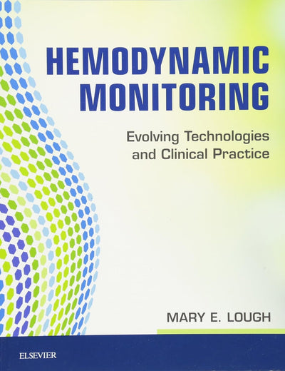 Hemodynamic Monitoring: Evolving Technologies and Clinical Practice