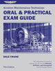 Aviation Maintenance Technician Oral & Practical Exam Guide (Oral Exam Guide series)