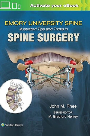 Emory's Illustrated Tips and Tricks in Spine Surgery