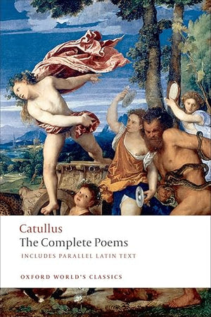 The Poems of Catullus (Oxford World's Classics)