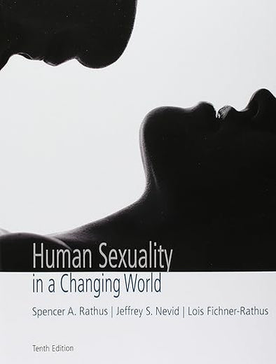 Human Sexuality in a Changing World (10th Edition)