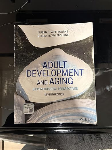Adult Development and Aging: Biopsychosocial Perspectives
