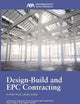Design-Build and EPC Contracting: A Practical Legal Guide